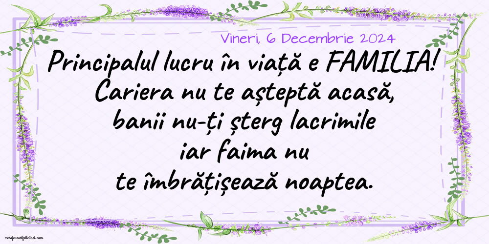 Principalul lucru în viață e familia!