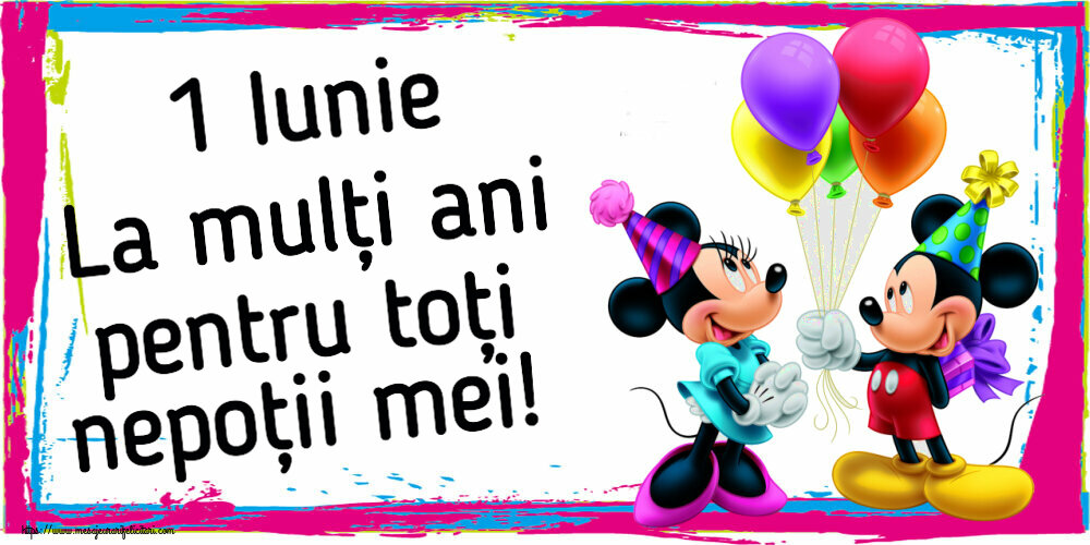 Felicitari de 1 Iunie - 1 Iunie La mulți ani pentru toți nepoții mei! ~ Mickey și Minnie mouse - mesajeurarifelicitari.com