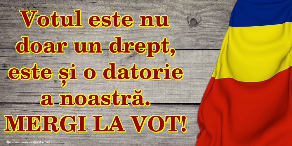 Votul este nu doar un drept, este și o datorie a noastră. MERGI LA VOT!