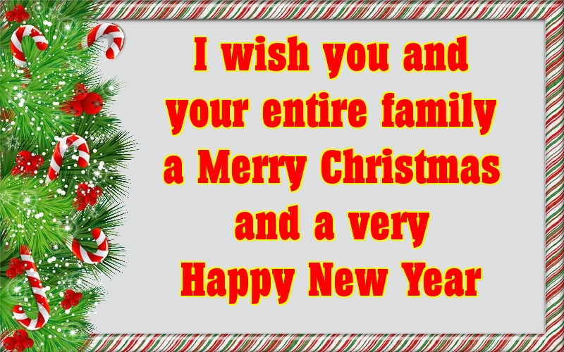 Felicitari de Craciun in Engleza - I wish you and your entire family a Merry Christmas and a very Happy New Year