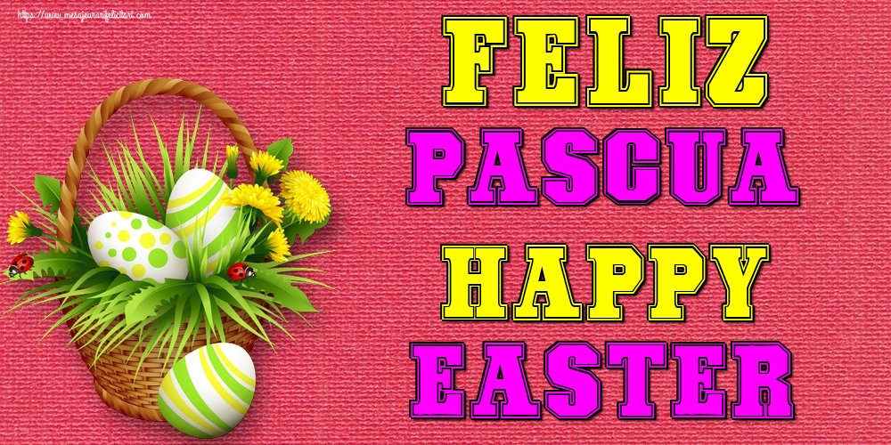 Felicitari de Paste in Spaniola - Feliz Pascua, Happy Easter!