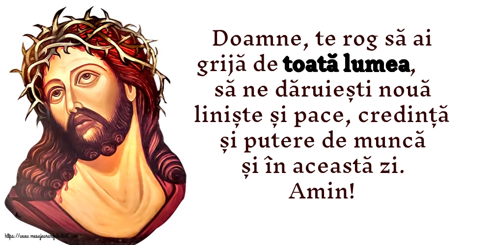 Doamne, te rog să ai grijă de toată lumea!