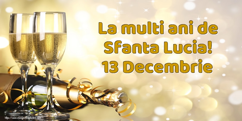 Felicitari de Sfanta Lucia - La multi ani de Sfanta Lucia! 13 Decembrie - mesajeurarifelicitari.com