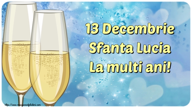 13 Decembrie Sfanta Lucia La multi ani!