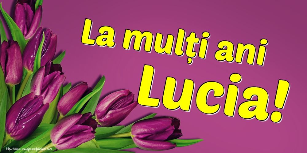 La mulți ani Lucia!