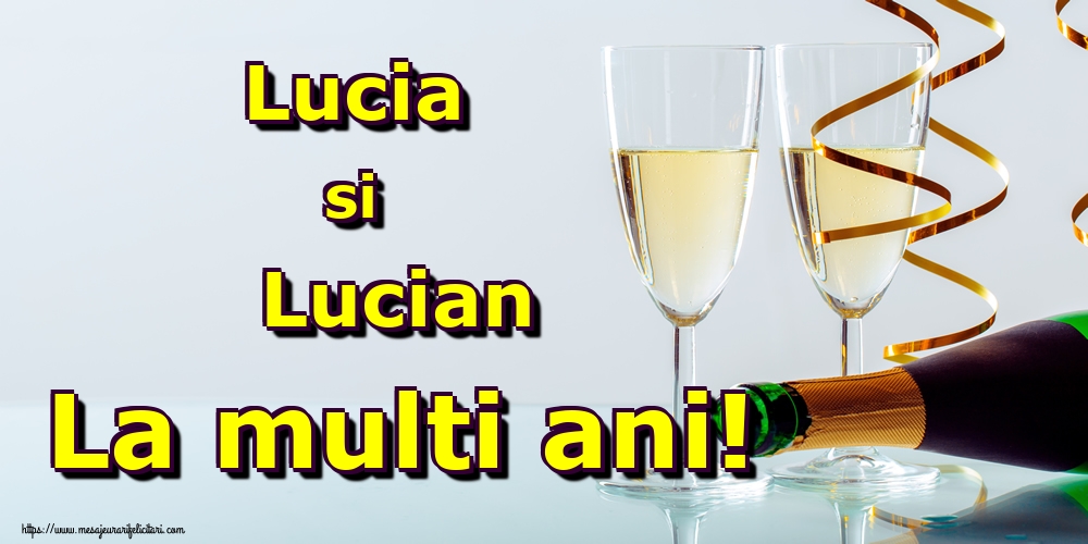 Sfanta Lucia Lucia si Lucian La multi ani!