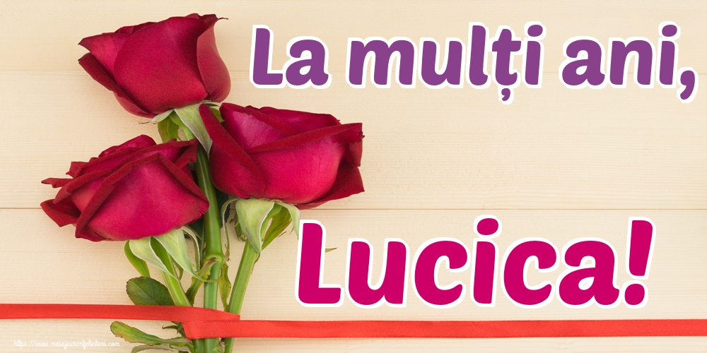 Felicitari de Sfanta Lucia - La mulți ani, Lucica! - mesajeurarifelicitari.com