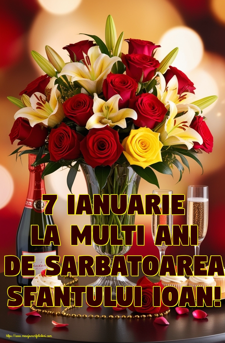 Felicitari de Sfantul Ioan - 7 Ianuarie La multi ani de Sarbatoarea Sfantului Ioan! - mesajeurarifelicitari.com