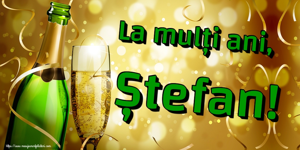 Sfantul Stefan La mulți ani, Ștefan!