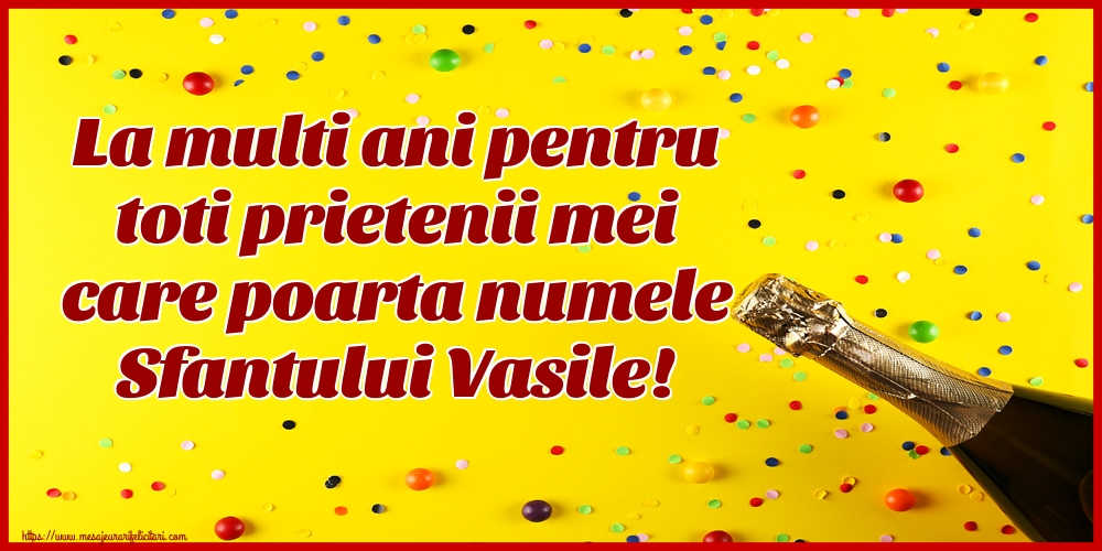 La multi ani pentru toti prietenii mei care poarta numele Sfantului Vasile!