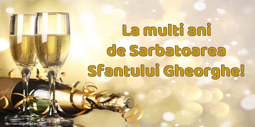 Felicitari de Sfântul Gheorghe - La multi ani de Sarbatoarea Sfantului Gheorghe! - mesajeurarifelicitari.com