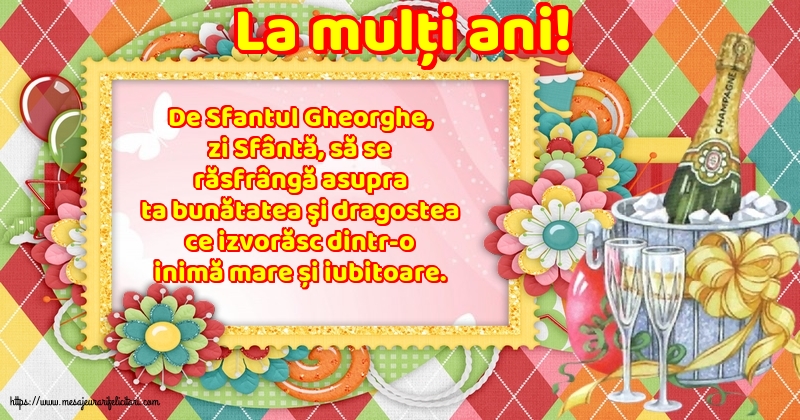 Felicitari de Sfântul Gheorghe - La mulți ani! - mesajeurarifelicitari.com