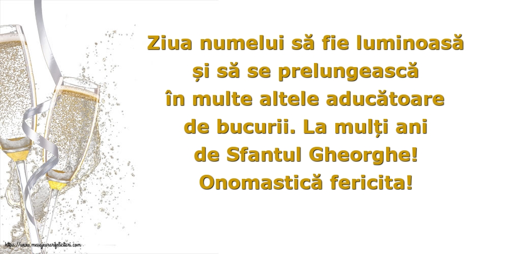 Felicitari de Sfântul Gheorghe - Onomastică fericita! - La mulți ani de Sfantul Gheorghe! - mesajeurarifelicitari.com