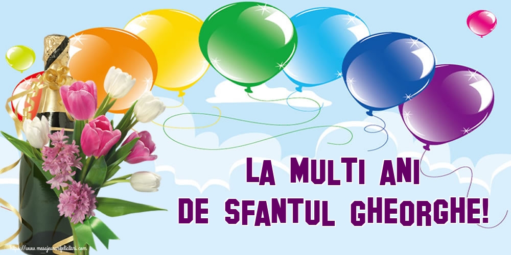 Felicitari de Sfântul Gheorghe - La multi ani de Sfantul Gheorghe! - mesajeurarifelicitari.com