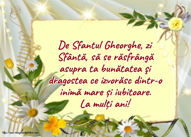 Felicitari de Sfântul Gheorghe - La mulți ani! - mesajeurarifelicitari.com