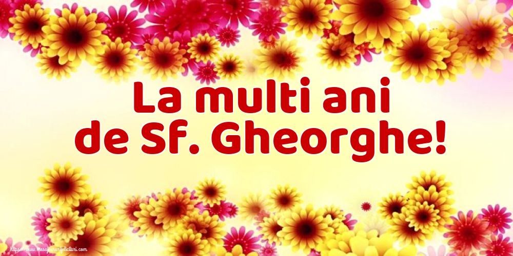 La multi ani de Sf. Gheorghe!