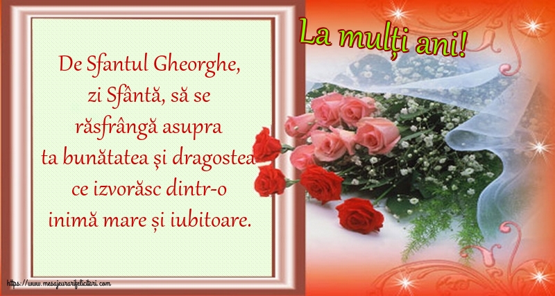 Felicitari de Sfântul Gheorghe - La mulți ani! - mesajeurarifelicitari.com