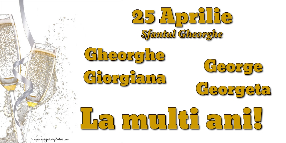 25 Aprilie - Sfantul Gheorghe