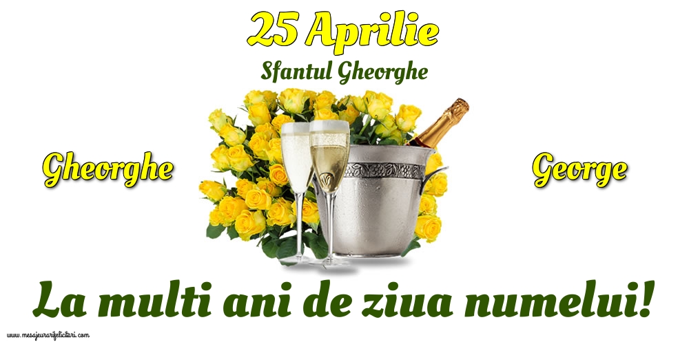 Felicitari de Sfântul Gheorghe - 25 Aprilie - Sfantul Gheorghe - mesajeurarifelicitari.com