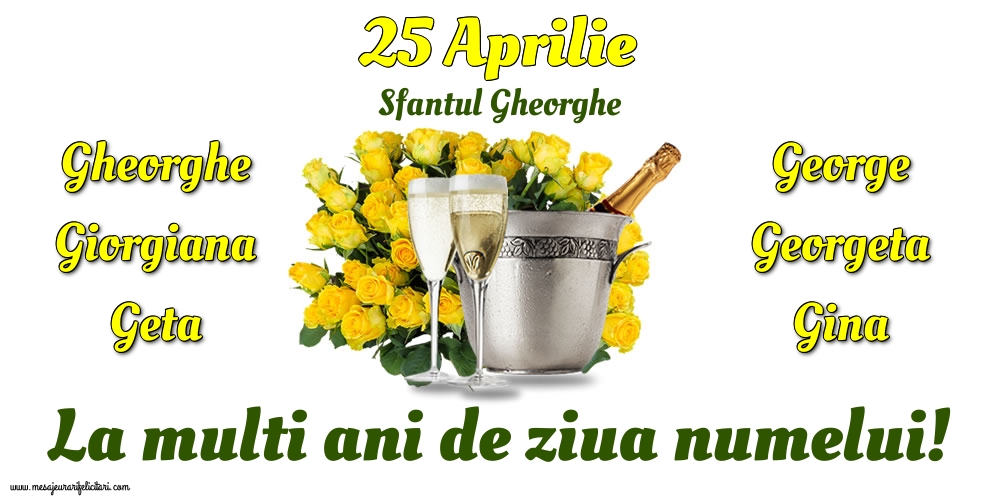 Felicitari de Sfântul Gheorghe - 25 Aprilie - Sfantul Gheorghe - mesajeurarifelicitari.com