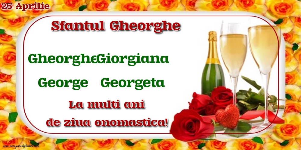 Felicitari de Sfântul Gheorghe - 25 Aprilie - Sfantul Gheorghe - mesajeurarifelicitari.com