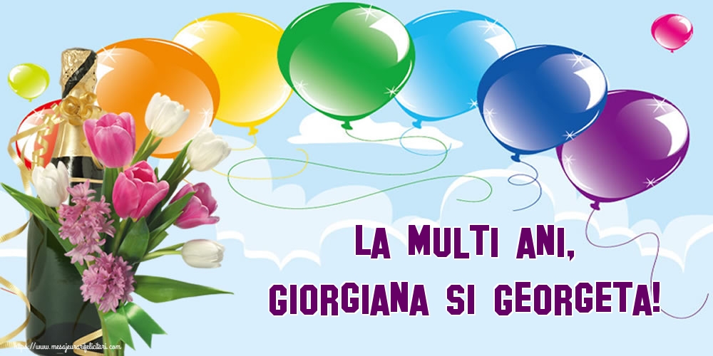 Felicitari de Sfântul Gheorghe - La multi ani, Giorgiana si Georgeta! - mesajeurarifelicitari.com