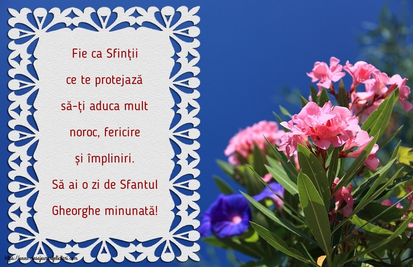 Felicitari de Sfântul Gheorghe - Să ai o zi de Sfantul Gheorghe minunată! - mesajeurarifelicitari.com