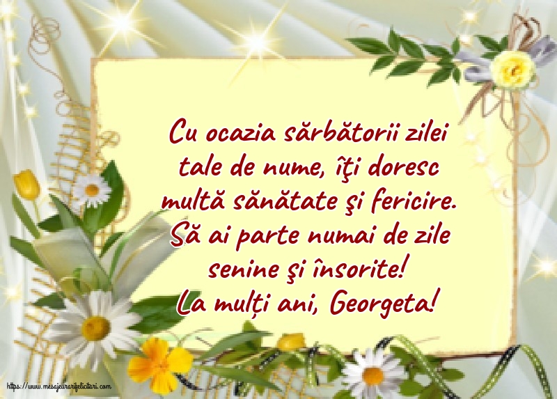 Felicitari de Sfântul Gheorghe - La mulți ani, Georgeta! - mesajeurarifelicitari.com