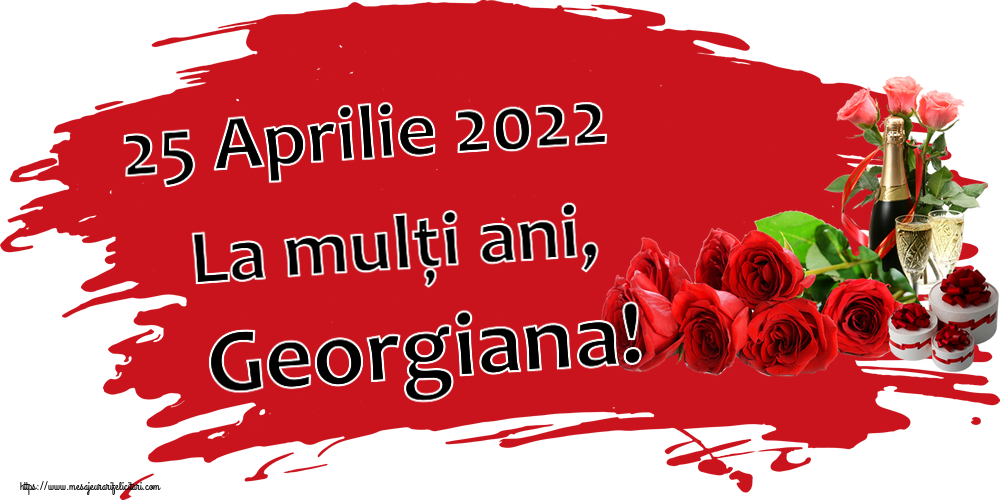 25 Aprilie 2022 La mulți ani, Georgiana! ~ aranjament cu șampanie și trandafiri