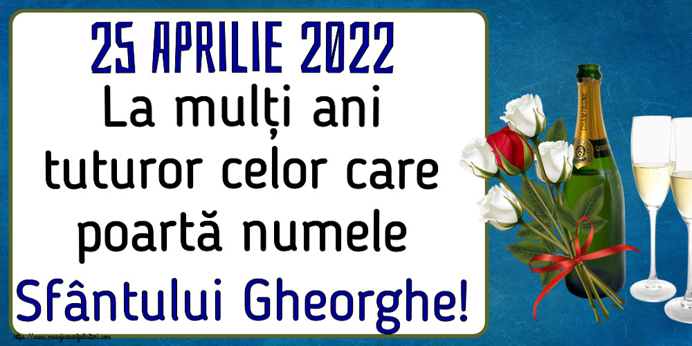 Felicitari de Sfântul Gheorghe - 25 Aprilie 2022 La mulți ani tuturor celor care poartă numele Sfântului Gheorghe! ~ 4 trandafiri albi și unul roșu - mesajeurarifelicitari.com