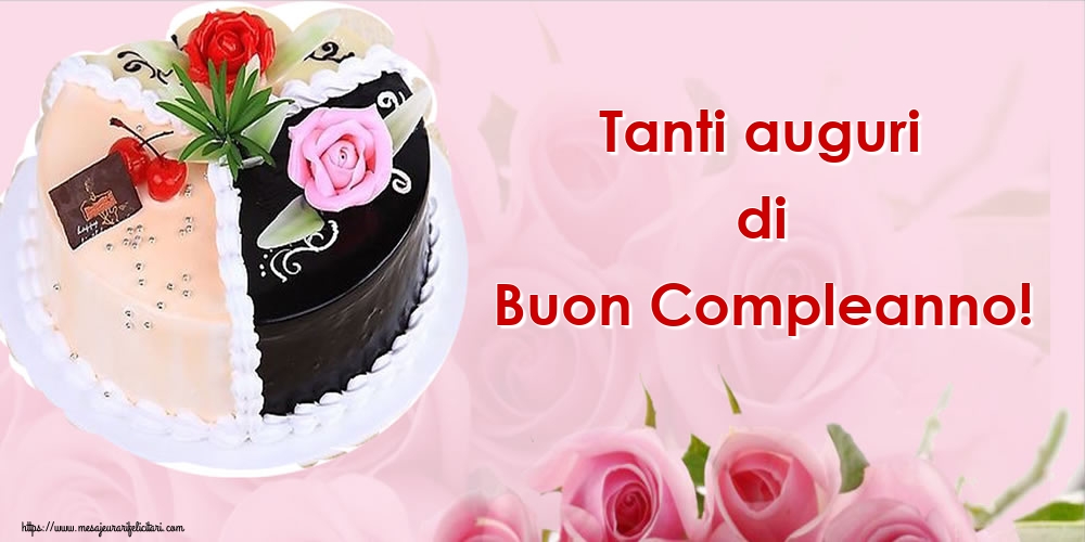 Zi de nastere in Italiana - Tanti auguri di Buon Compleanno!