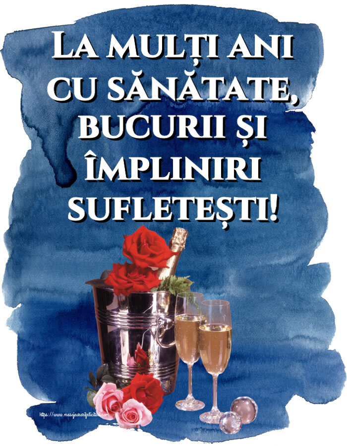 La mulți ani cu sănătate, bucurii și împliniri sufletești! ~ șampanie în frapieră & trandafiri