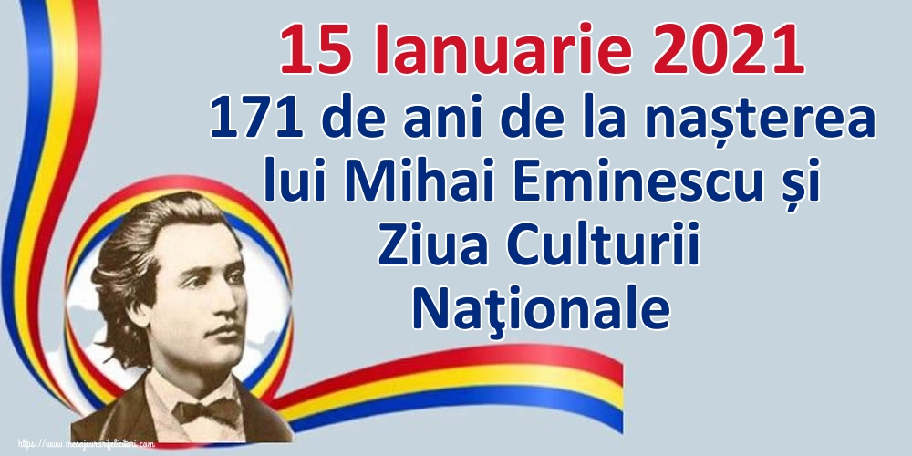 Felicitari de Ziua Culturii Naţionale: 15 Ianuarie