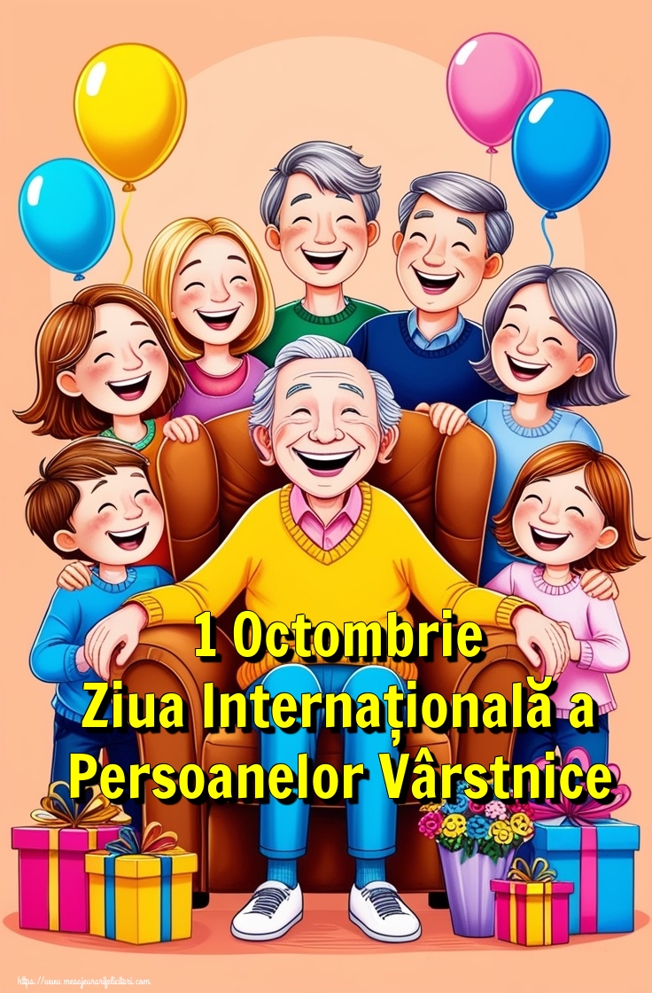 Felicitari de Ziua Pensionarului - 1 Octombrie Ziua Internațională a Persoanelor Vârstnice - mesajeurarifelicitari.com