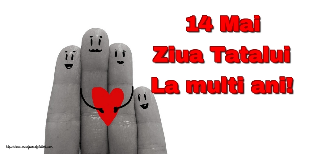 Felicitari de Ziua Tatalui - 14 Mai Ziua Tatalui La multi ani! - mesajeurarifelicitari.com