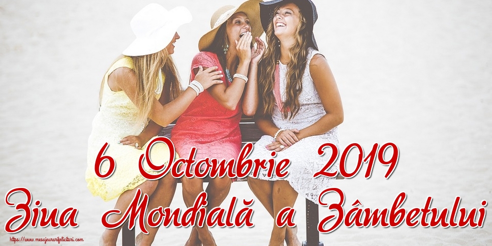 Felicitari de Ziua Zâmbetului - 6 Octombrie 2019 Ziua Mondială a Zâmbetului - mesajeurarifelicitari.com