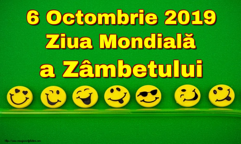 Felicitari de Ziua Zâmbetului - 6 Octombrie 2019 Ziua Mondială a Zâmbetului - mesajeurarifelicitari.com