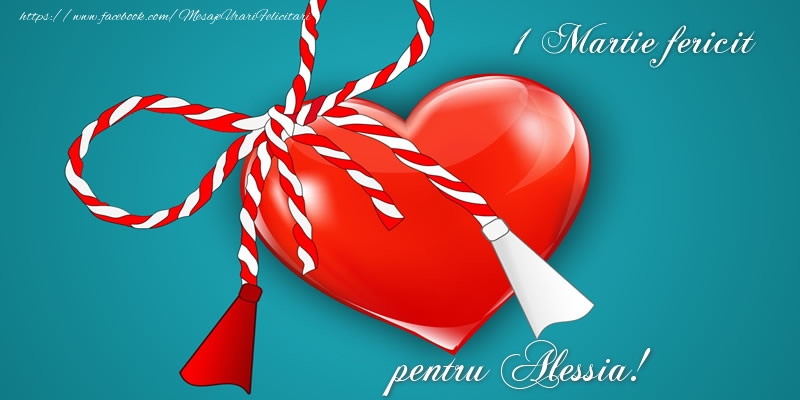  Felicitari de 1 Martie - ❤️❤️❤️ Martisor & Inimioare | 1 Martie fericit pentru Alessia