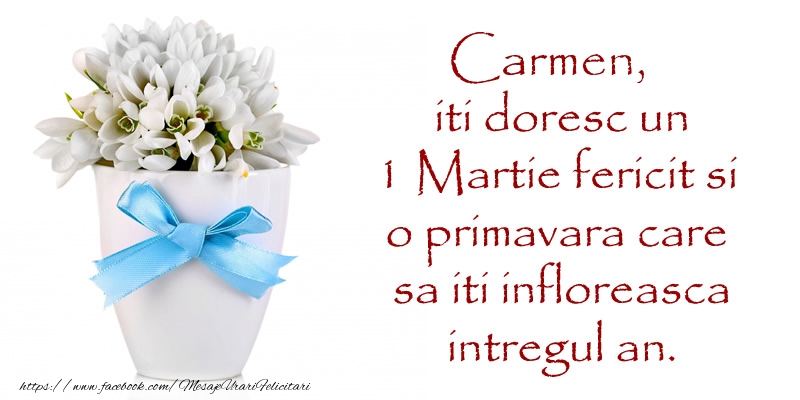  Felicitari de 1 Martie - Ghiocei | Carmen iti doresc un 1 Martie fericit si o primavara care sa iti infloreasca intregul an.