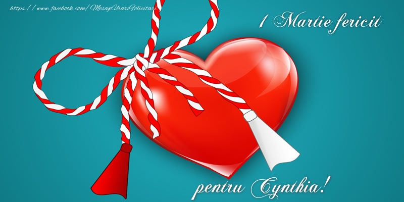  Felicitari de 1 Martie - ❤️❤️❤️ Martisor & Inimioare | 1 Martie fericit pentru Cynthia
