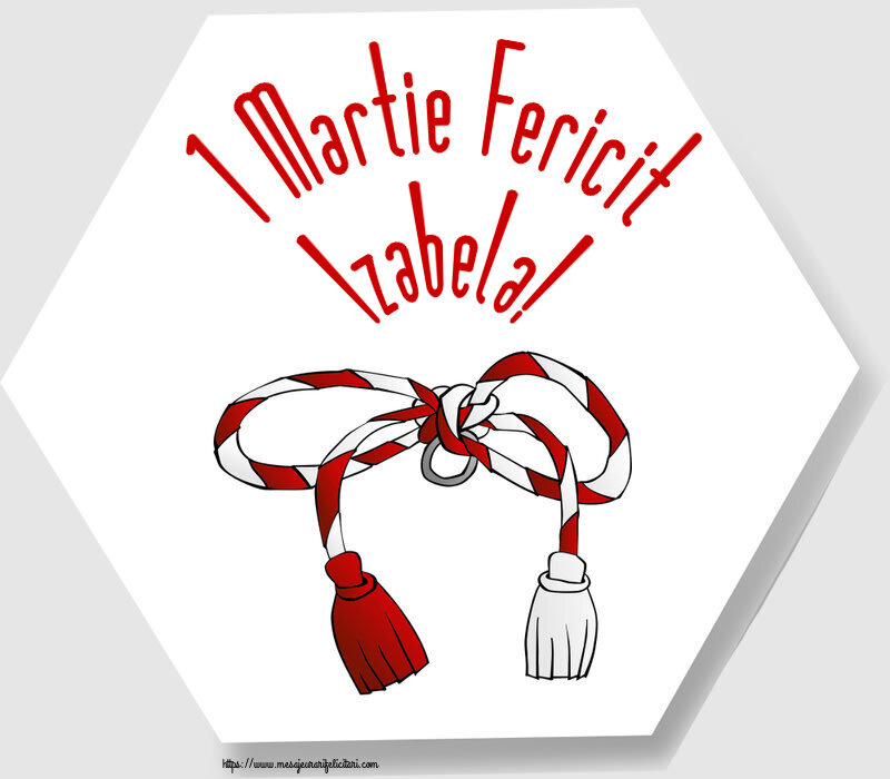  Felicitari de 1 Martie - Martisor | 1 Martie Fericit Izabela!