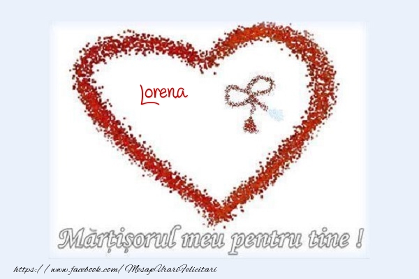  Felicitari de 1 Martie - ❤️❤️❤️ Inimioare | Martisorul meu pentru tine Lorena