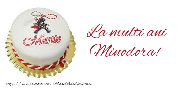  Felicitari de 1 Martie - Martisor & Tort | 1 martie La multi ani  Minodora!