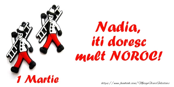 Felicitari de 1 Martie - Coșar & Martisor | Nadia iti doresc mult NOROC!