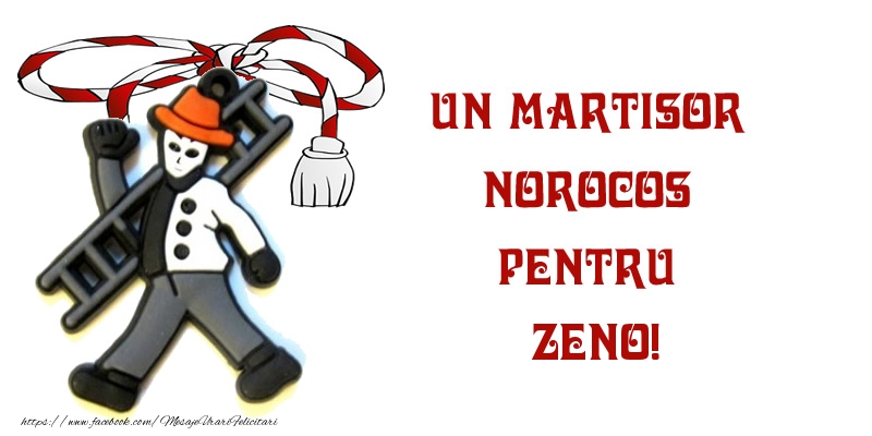  Felicitari de 1 Martie -  Un martisor norocos pentru Zeno!