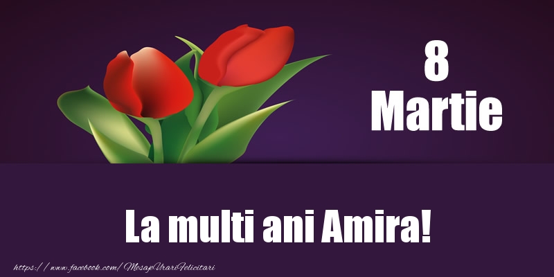  Felicitari de 8 Martie - Lalele | 8 Martie La multi ani Amira!