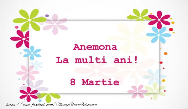 Felicitari de 8 Martie - Flori | Anemona La multi ani! 8 martie