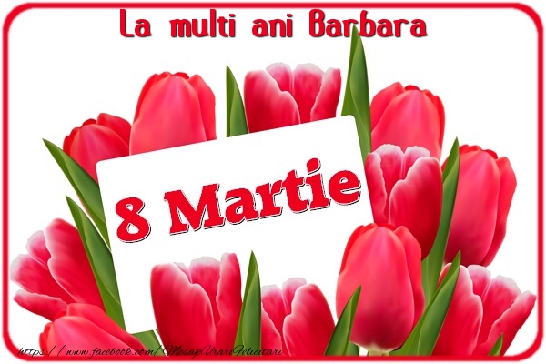  Felicitari de 8 Martie - Lalele | La multi ani Barbara