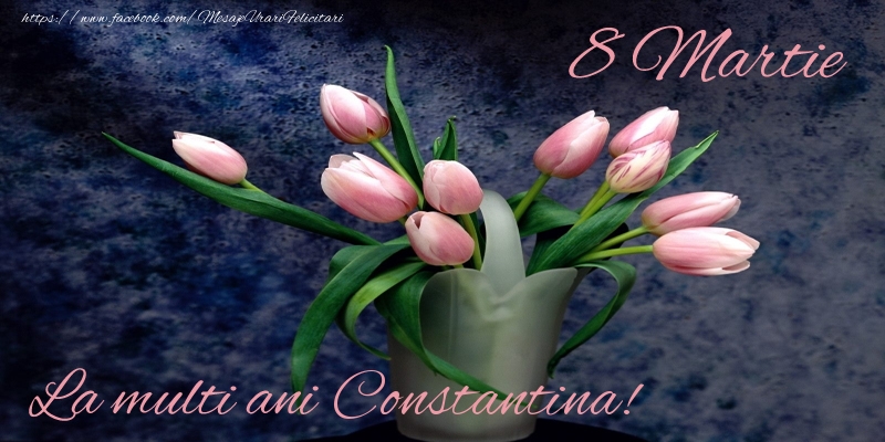  Felicitari de 8 Martie - Lalele | La multi ani Constantina!
