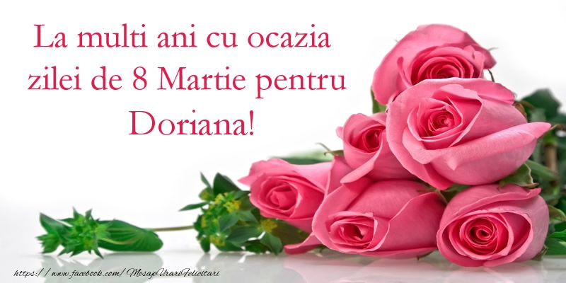  Felicitari de 8 Martie - Trandafiri | La multi ani cu ocazia zilei de 8 Martie pentru Doriana!
